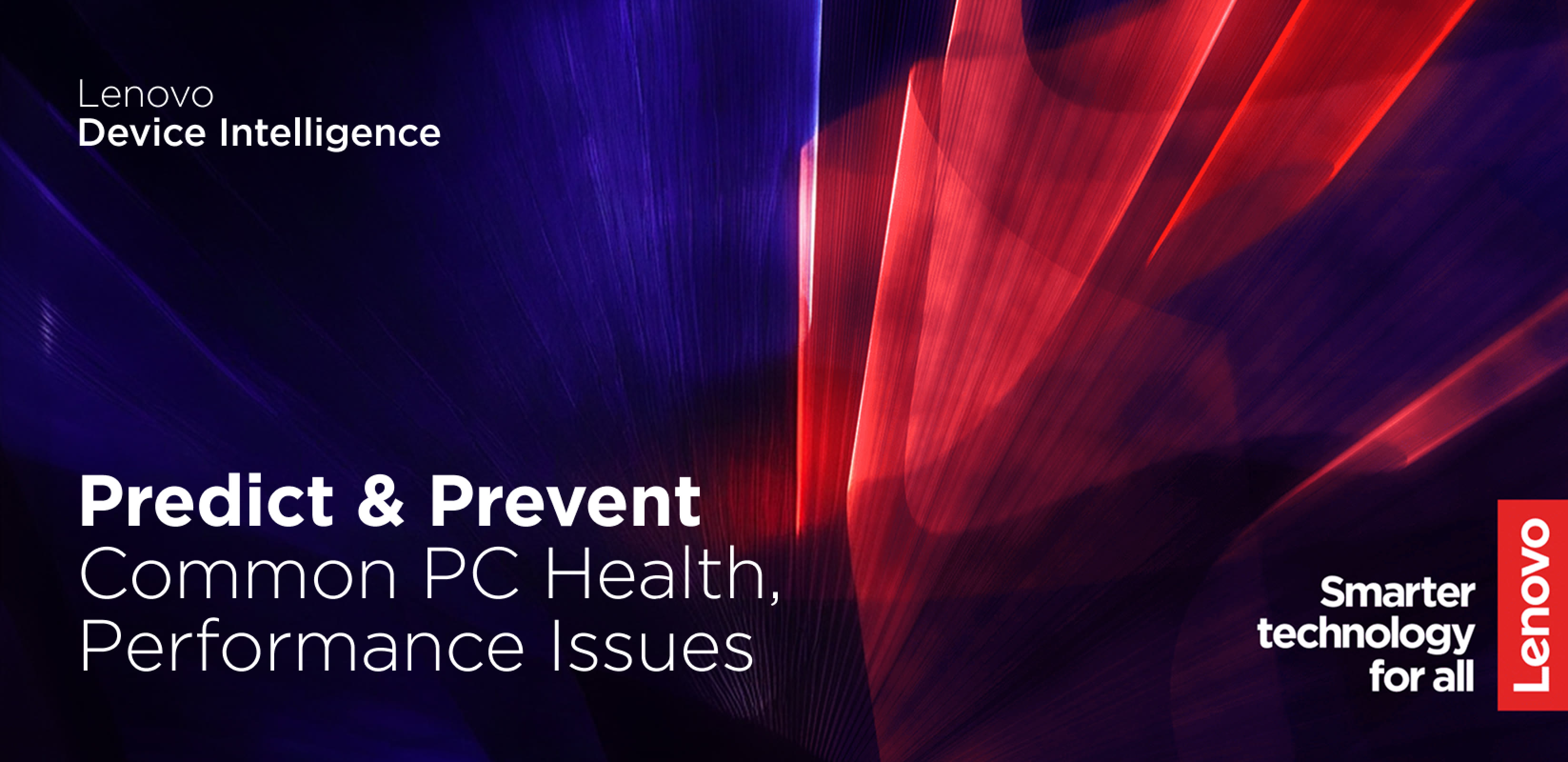 The Lenovo Device Intelligence key visual — "Predict & Prevent Common PC Health, Performance Issues" over a red and blue light burst, with the Lenovo logo and "Smarter technology for all"